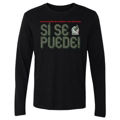 Mexico National Team 500 Level Si Se Puede Inline Bold Long Sleeve T-Shirt Black - FIFA World CUP