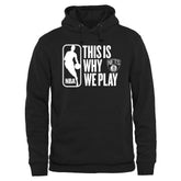 Brooklyn Nets This Is Why We Play Pullover Hoodie Black - NBA