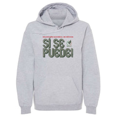 Mexico National Team 500 Level Si Se Puede Inline Bold Pullover Hoodie Gray - FIFA World CUP