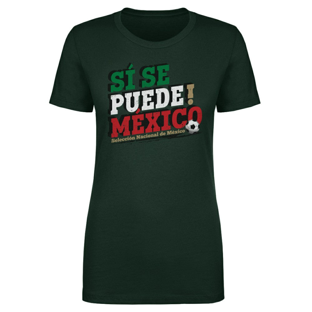 Mexico National Team 500 Level Women's Si Se Puede T-Shirt Forest Green - FIFA World CUP