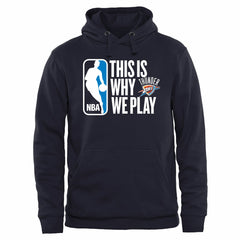 Oklahoma City Thunder This Is Why We Play Pullover Hoodie Navy - NBA