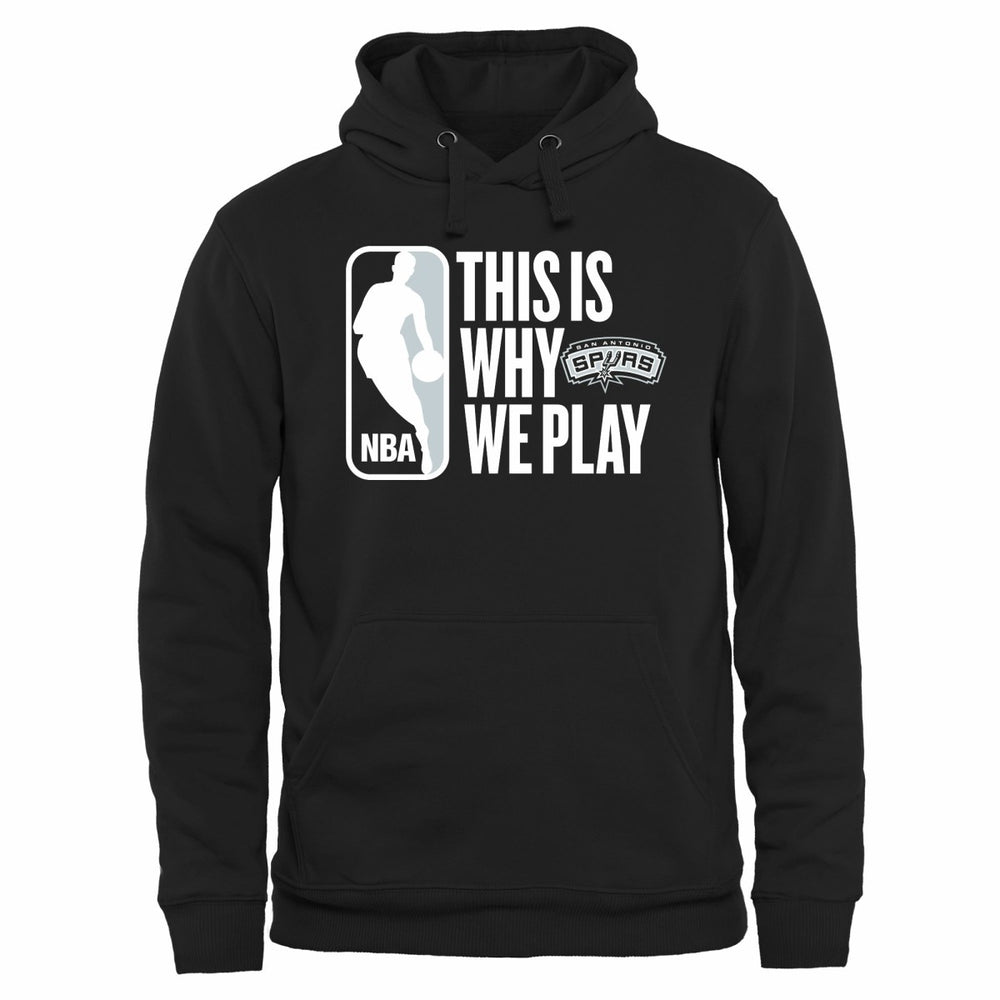 San Antonio Spurs This Is Why We Play Pullover Hoodie Black - NBA