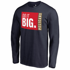 New Orleans Pelicans Do It Big Long Sleeve T-Shirt Navy - NBA
