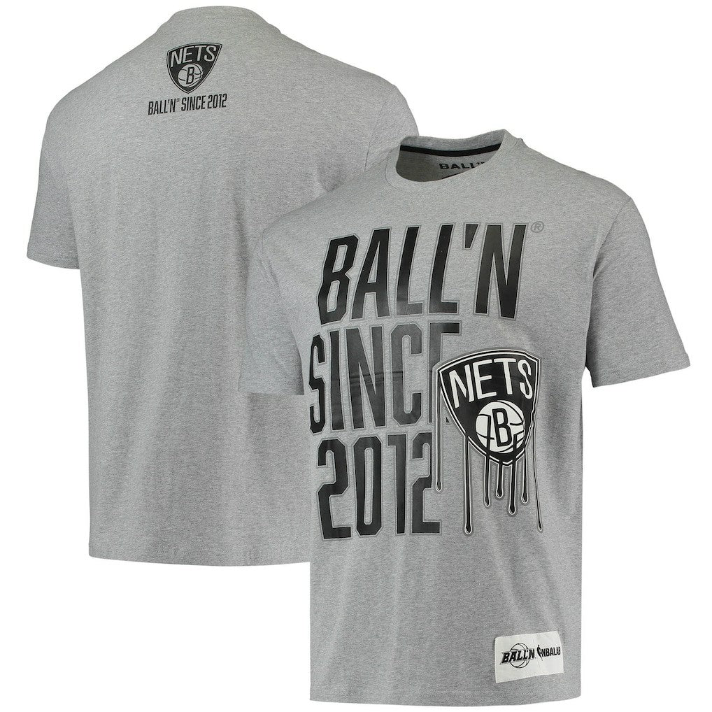 Brooklyn Nets BALL'N Since 2012 T-Shirt Heathered Gray - NBA