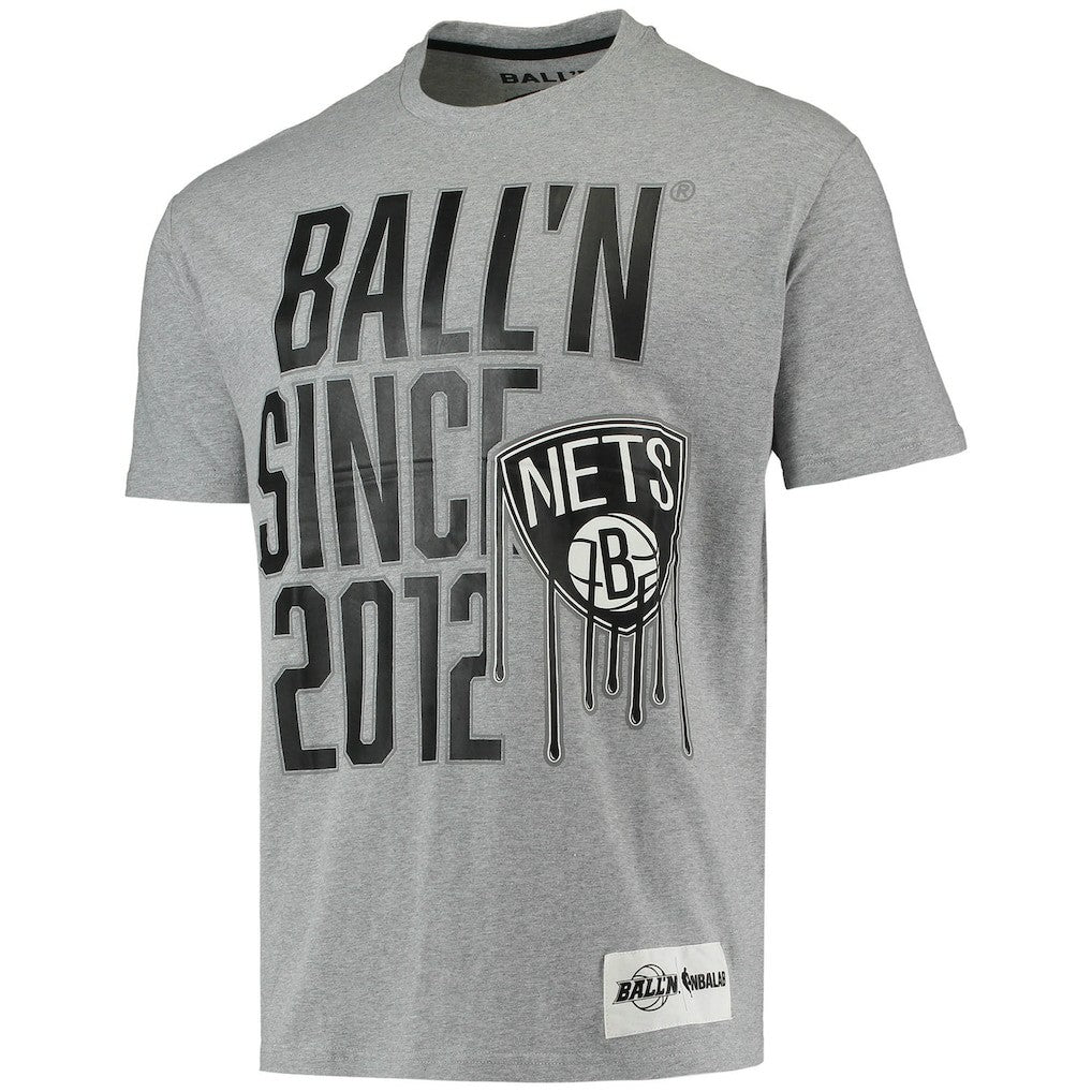 Brooklyn Nets BALL'N Since 2012 T-Shirt Heathered Gray - NBA