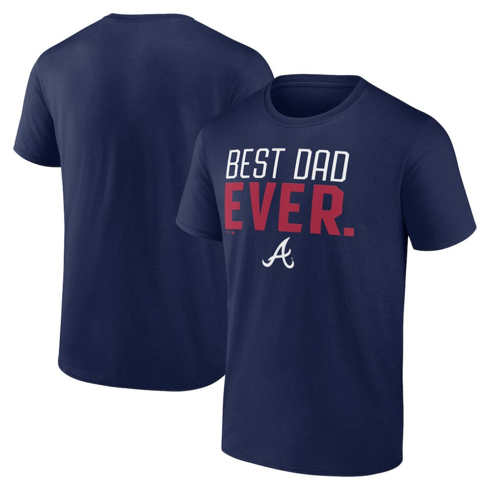 Atlanta Braves Best Dad Ever T-Shirt - MLB